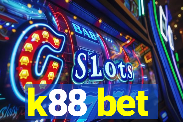 k88 bet